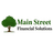 MAIN STREET FINANCIAL SOLUTIONS, LLC