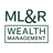 ML & R WEALTH MANAGEMENT LLC