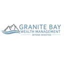 GRANITE BAY WEALTH MANAGEMENT, LLC