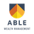 ABLE WEALTH MANAGEMENT LLC
