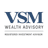 VSM WEALTH ADVISORY, LLC