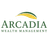 ARCADIA WEALTH MANAGEMENT, INC.